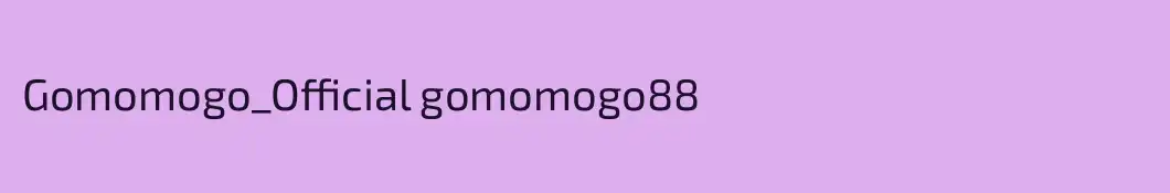Gomomogo_Official gomomogo88